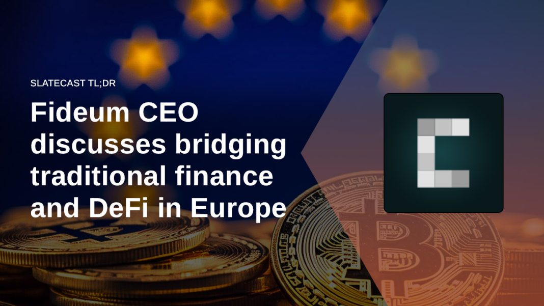 fideum-ceo-discusses-bridging-traditional-finance-and-defi-in-europe